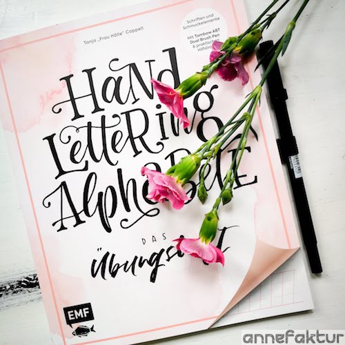 Handlettering, Letterling, Übungsbuch, Frau Hölle, DIY, Basteln, Blog, Berlin, Annefaktur, Schriften, Schriftarten